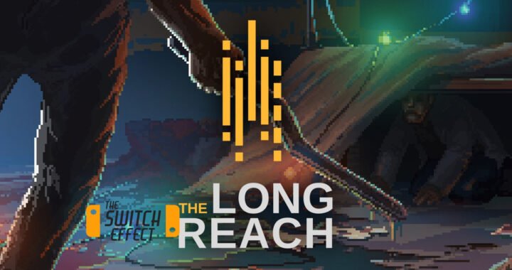 [Review] – The Long Reach – Nintendo Switch