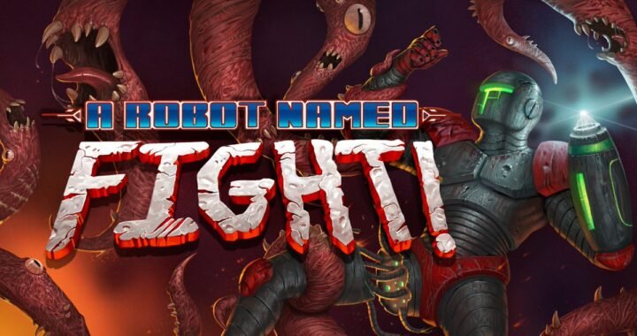 [Review] – A Robot Named Fight! – Nintendo Switch