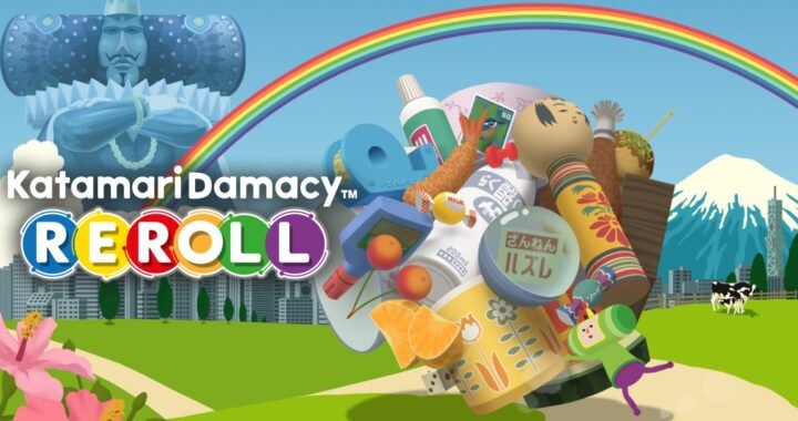 [Review] Katamari Damacy Reroll – Nintendo Switch