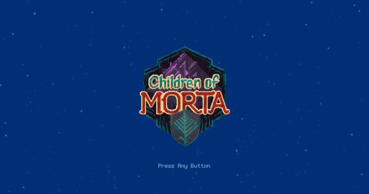 [Review] Children of Morta – Nintendo Switch