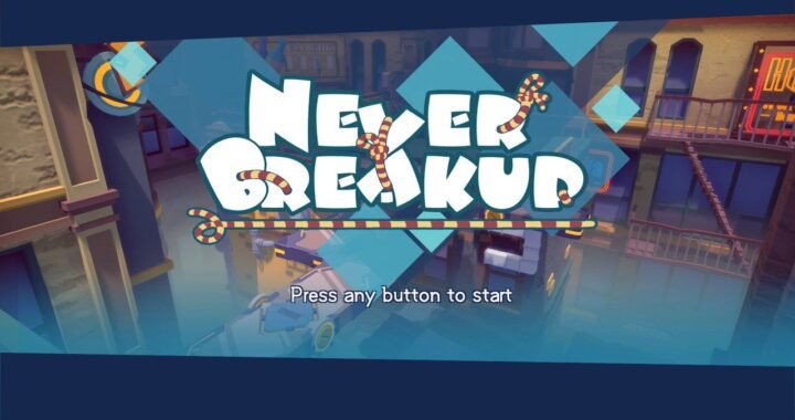 [Review] Never Breakup – Nintendo Switch