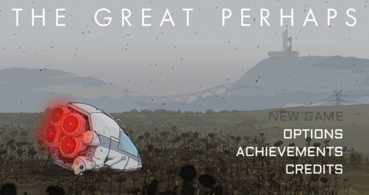 [Review] The Great Perhaps – Nintendo Switch