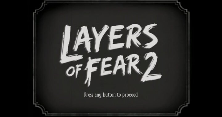 [Review] Layers of Fear 2 – Nintendo Switch