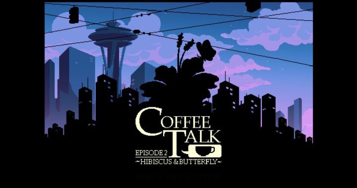 [Review] Coffee Talk Episode 2 – Nintendo Switch