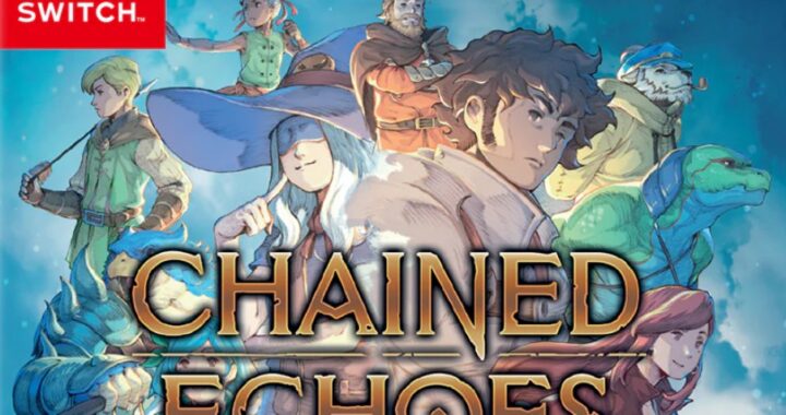 Chained Echoes Is Getting A Complete Physical Edition For Nintendo Switch
